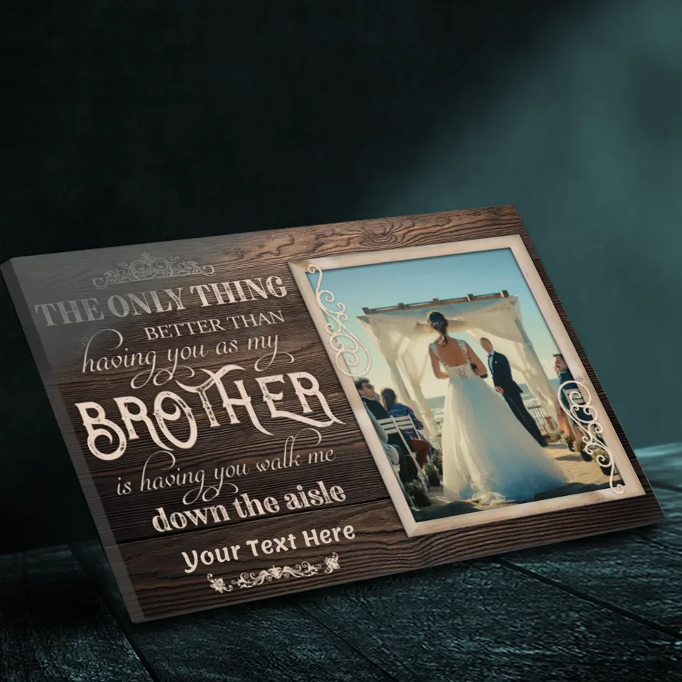 Personalized Brother Wedding Canvas - A Heartfelt Tribute for Your Big Day | 89Prints
