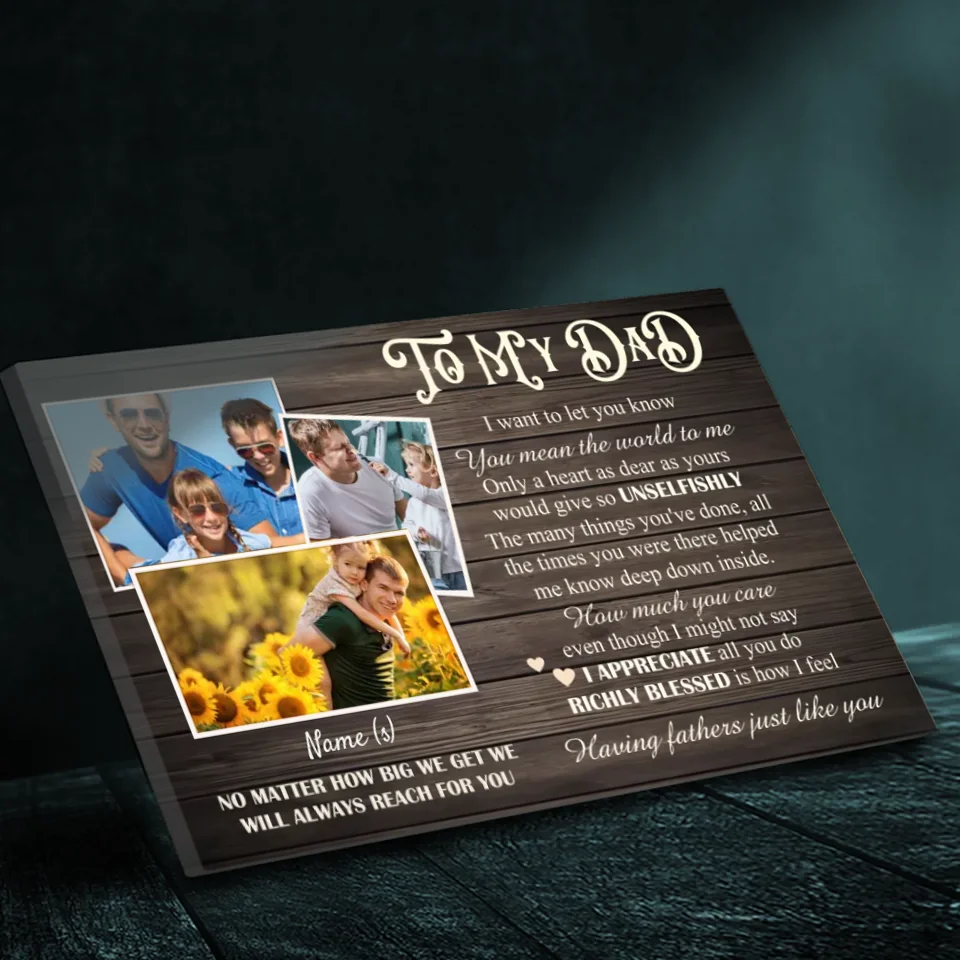 To My Dad – Personalized Canvas to Celebrate an Unselfish Father | 89Prints