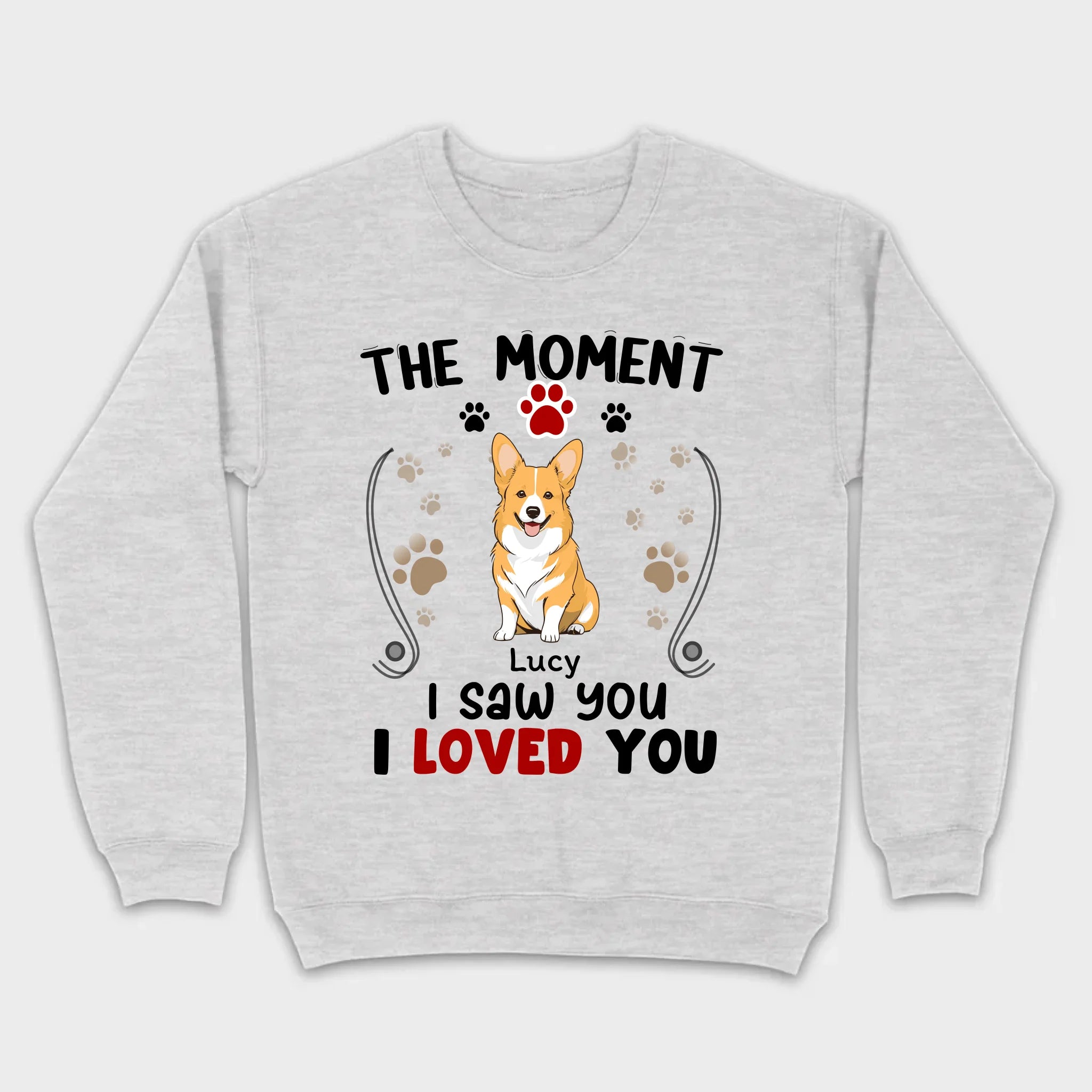 Custom Dog T-Shirt – 'The Moment I Saw You, I Loved You' by 89Prints