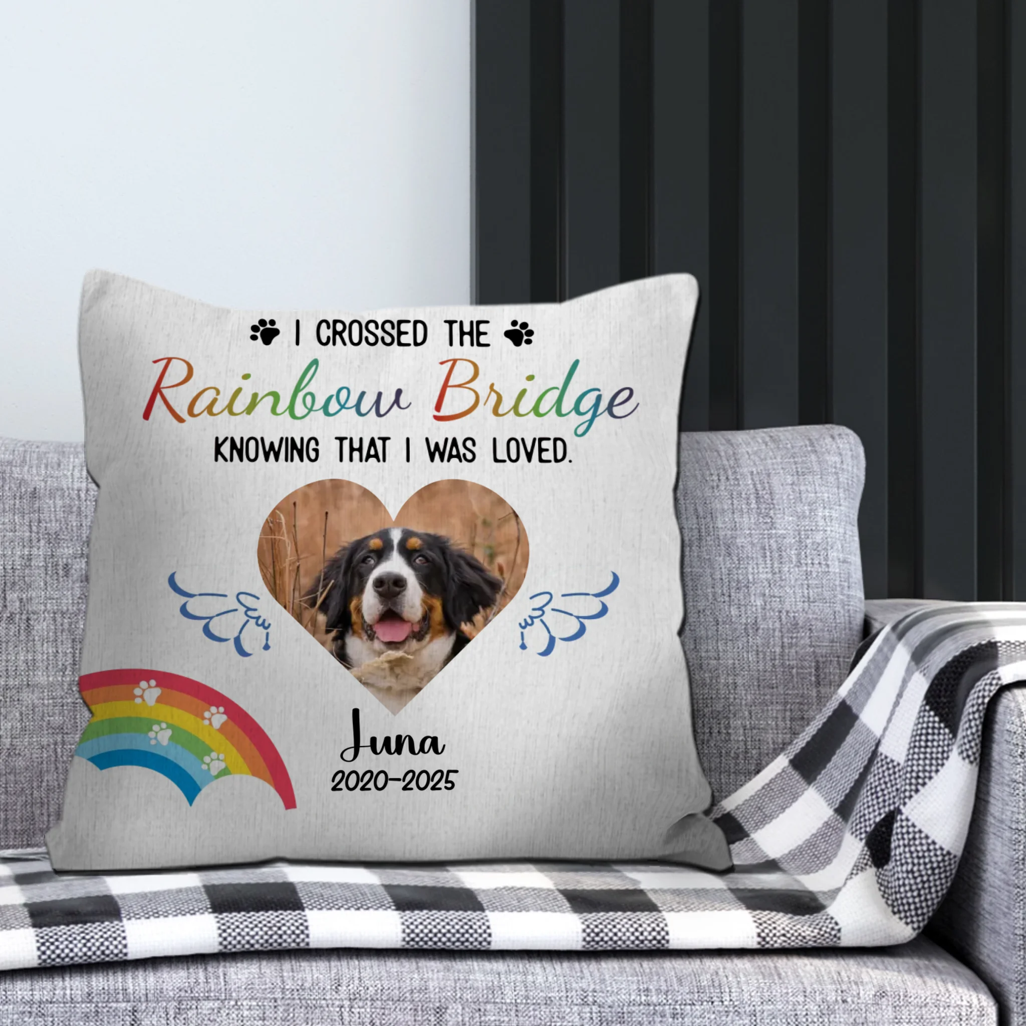 Custom Pet Pillow Memorial - I Crossed The Rainbow Bridge Knowing That I Was Loved Quote - 89Prints
