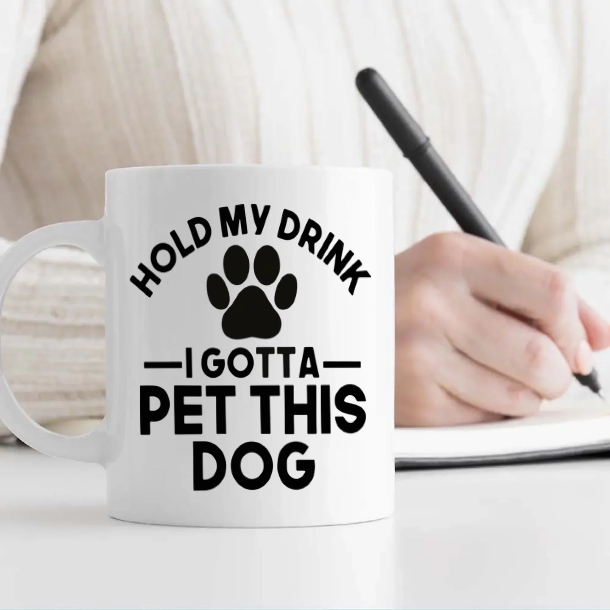 Funny Custom Dog Mug – “Hold My Drink I Gotta Pet This Dog” - 89Prints