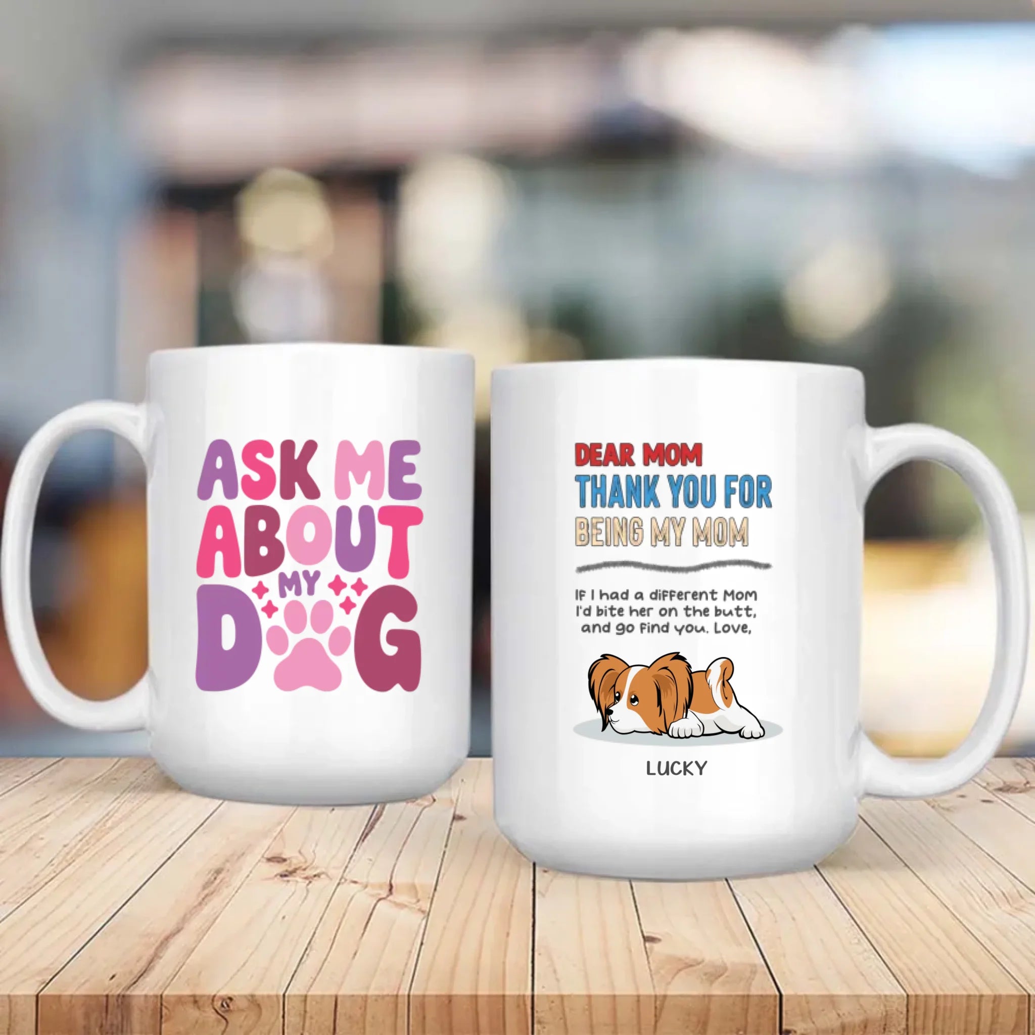 Personalized Dog Mug – Thank You for Being My Mom –89Prints