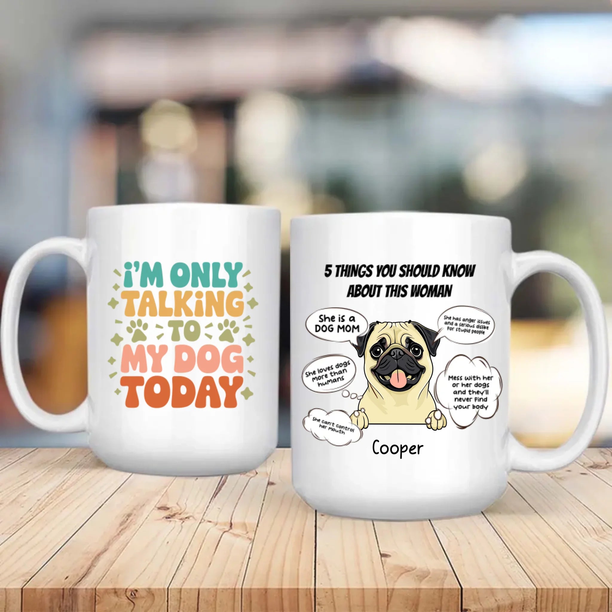 Funny Dog Mom Personalized Mug – 5 Things You Should Know About This Woman – 89Prints