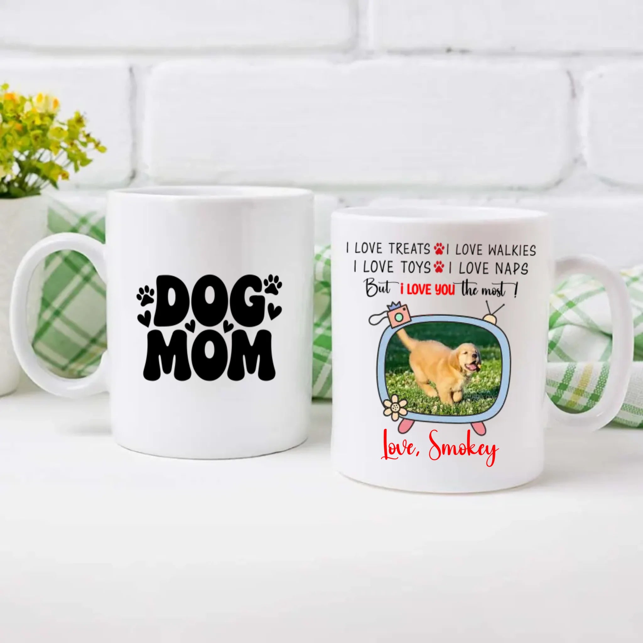 Custom Dog Mug – “I Love You The Most” Quote Cup for Dog Lovers - 89Prints