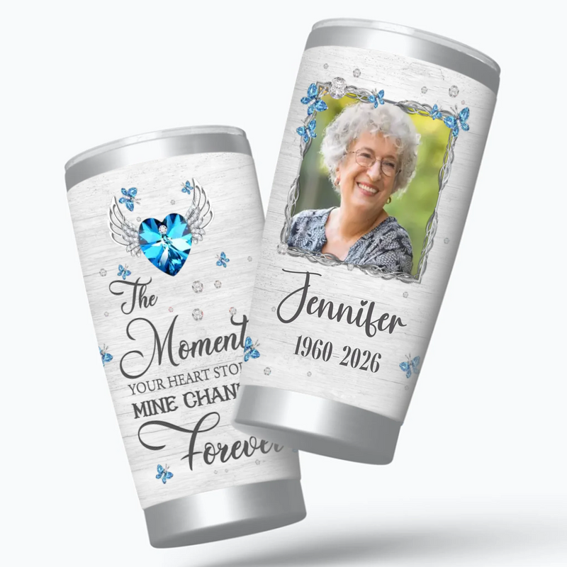 Custom Grandma Memorial Tumbler – The Moment Your Heart Stopped, Mine Changed Forever - 89Prints