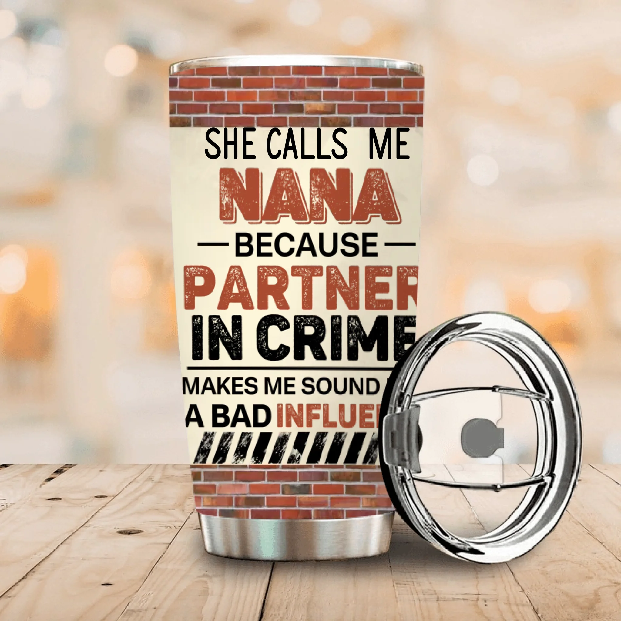 Grandma Gift – “She Calls Me Nana” Partner in Crime Tumbler - 89Prints