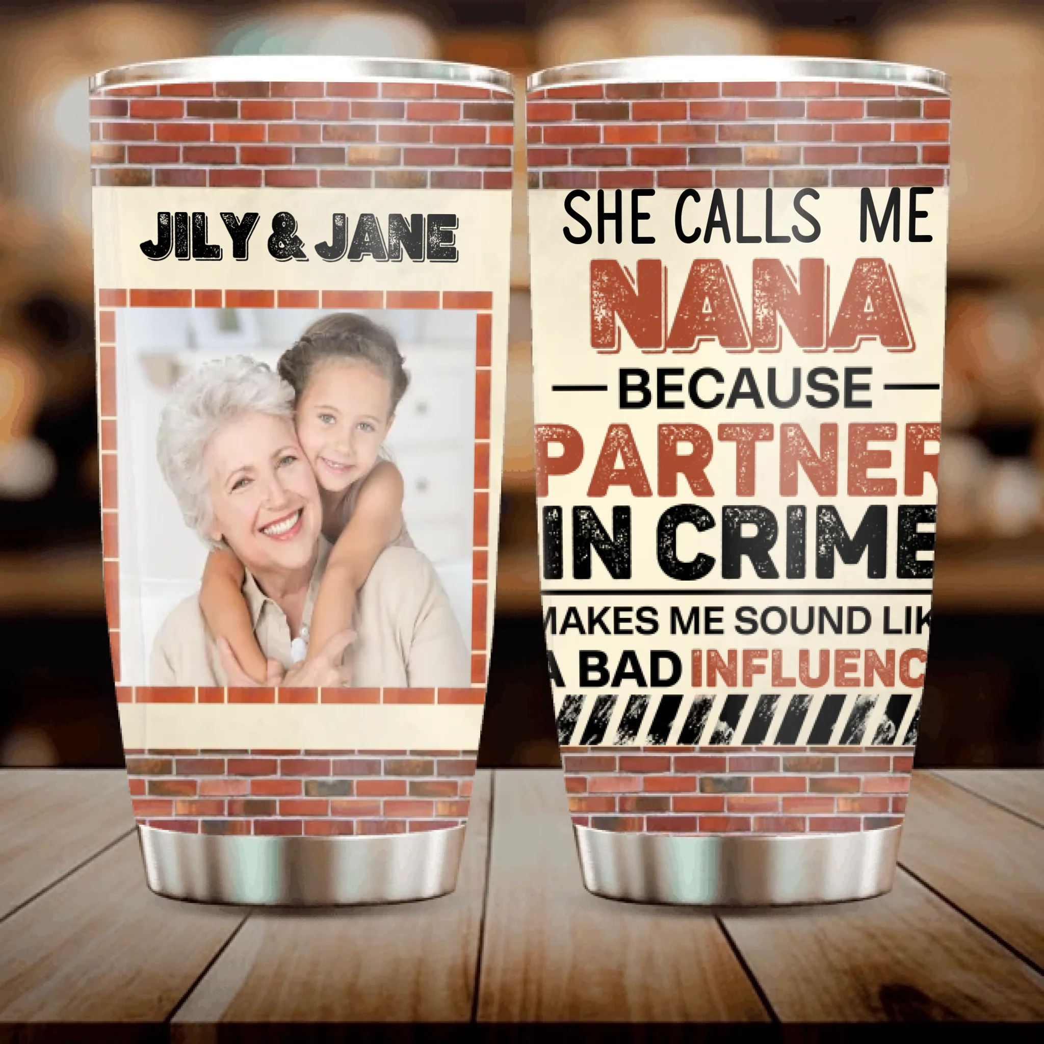 Grandma Gift – “She Calls Me Nana” Partner in Crime Tumbler - 89Prints