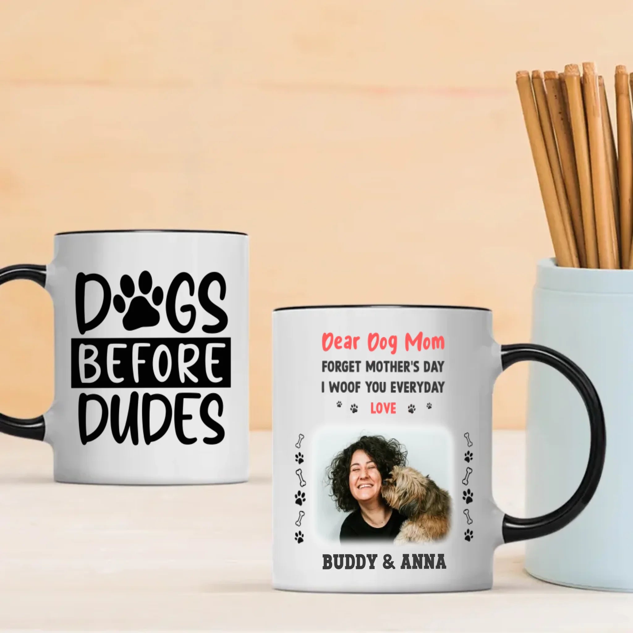 Forget Mother’s Day, I Woof You Every Day Mug – Cute Personalized Gift for Dog Moms – 89Prints