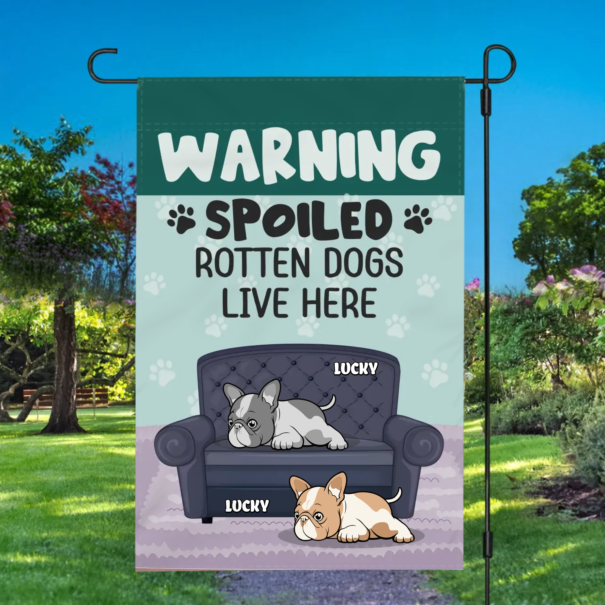 Customized French Bulldog Garden Flag – Warning Spoiled Rotten Dogs Live Here Present