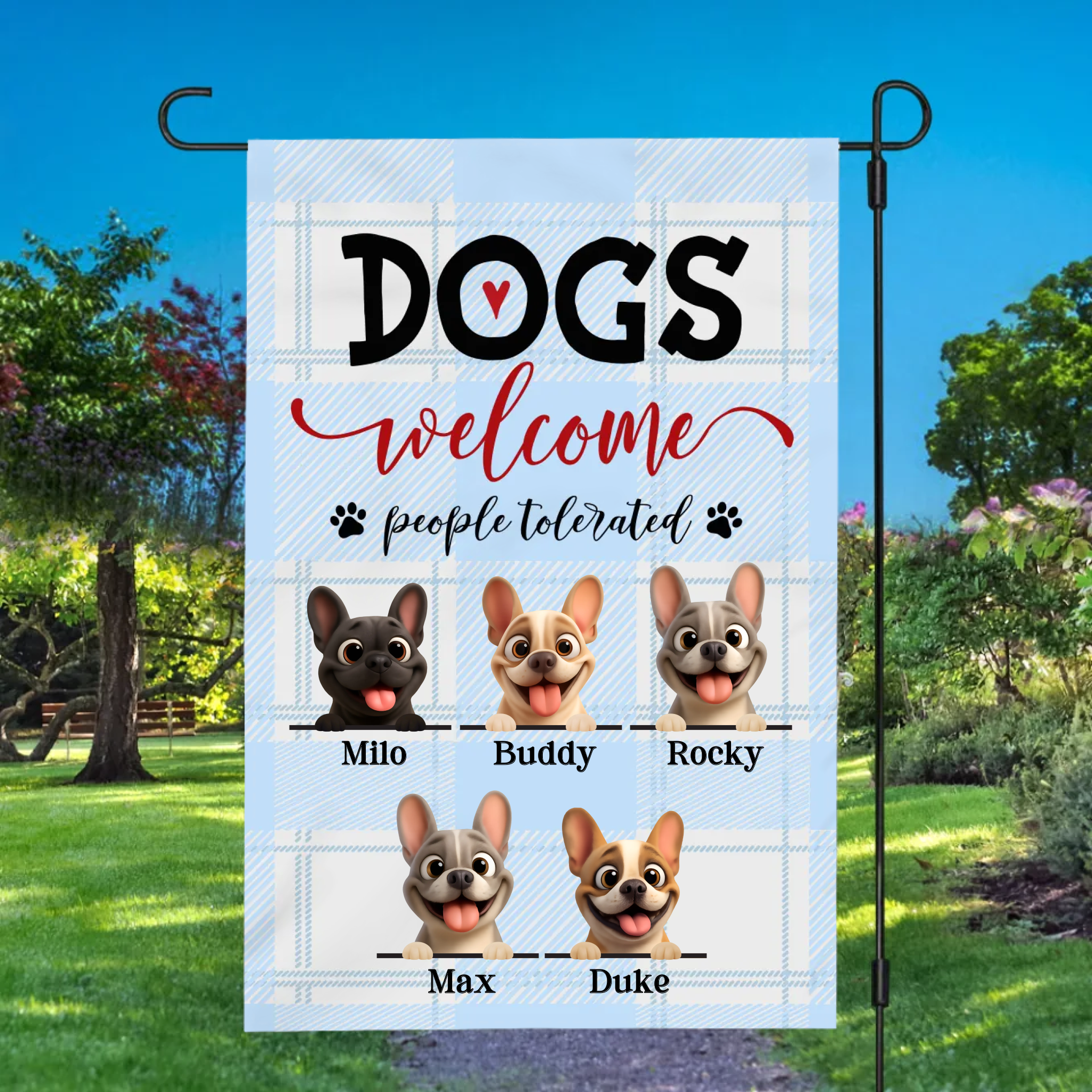 Personalized Garden Flag – Dogs Welcome People Tolerated Frenchie Yard Sign