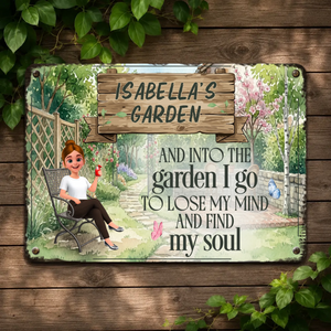Customized Unique Flower Garden Metal Signs  – Lose My Mind Find My Soul
