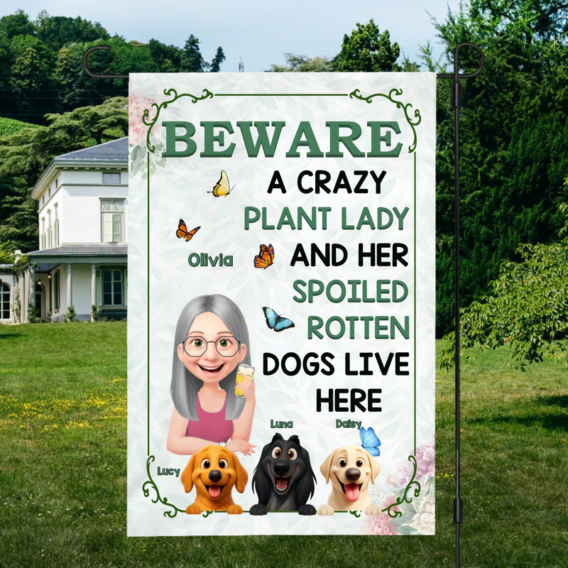 Custom Beware Crazy Plant Lady And Dogs Garden Flag – For Gardeners
