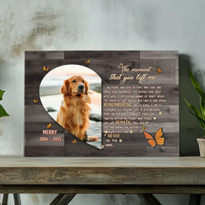 Custom Text & Photo Canvas Print - The moment that you left me