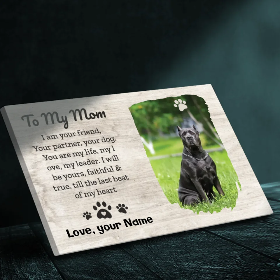 I will be yours, faithful & true, till the last beat of my heart canvas for dog lovers
