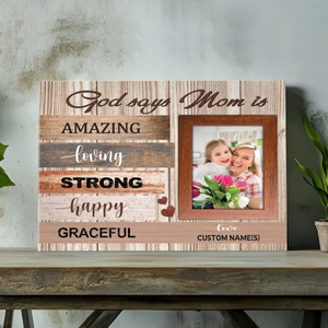 Personalized Canvas for Mom – God Says Mom is Amazing | 89Prints