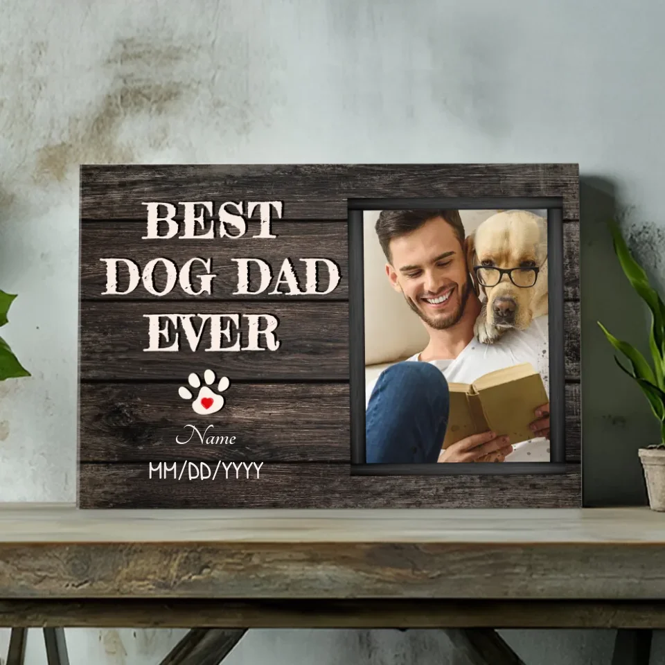 Best Dog Dad Ever – Customizable Canvas for Pet Lovers | 89Prints