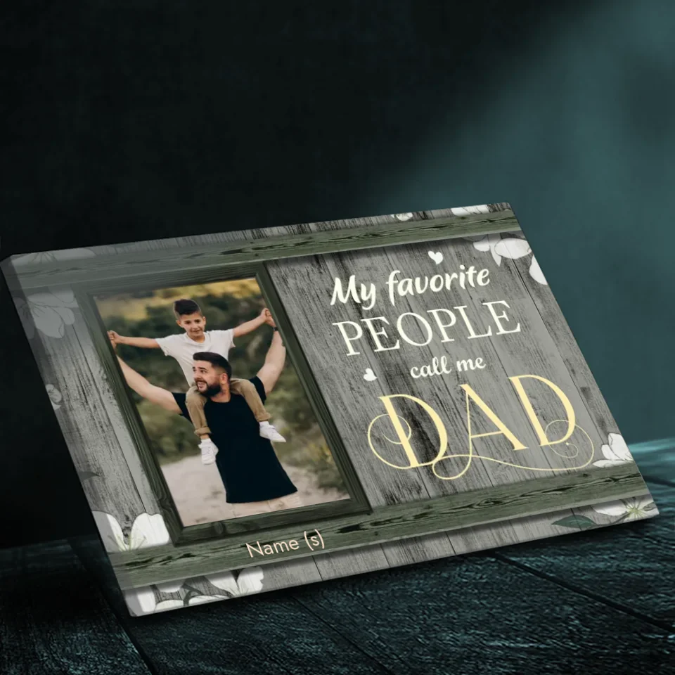 Personalized 'My Favorite People Call Me Dad' Canvas At 89Prints