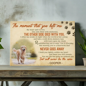 Personalized Pet Memorial Canvas - The Moment You Left Me | 89Prints