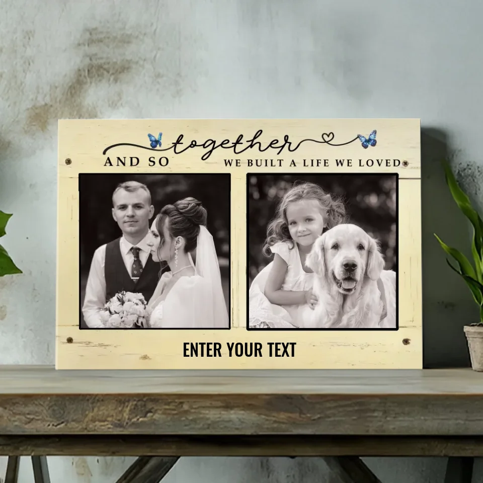Customizable 'Together We Built a Life We Loved' Family Canvas | 89Prints