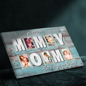 Customizable Mom Canvas - Celebrating a Mother's Unconditional Love | 89Prints