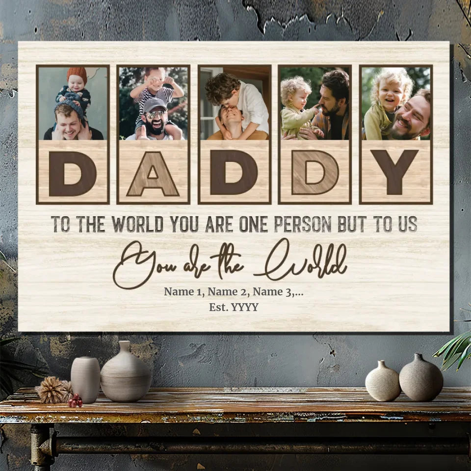 Dad is the World to My Life - Personalized Canvas Painting at 89Prints