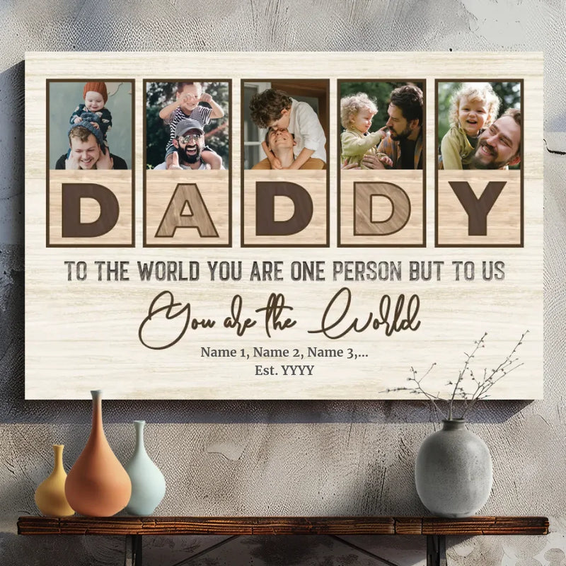 Dad is the World to My Life - Personalized Canvas Painting at 89Prints