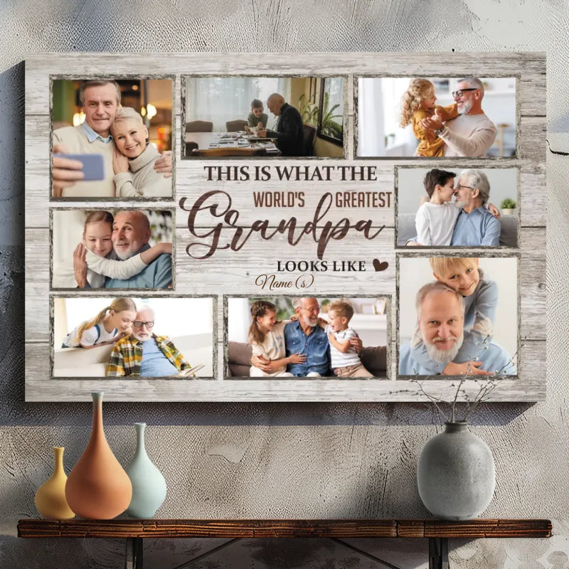 This Is What the World's Greatest Grandpa Looks Like - Personalized Canvas
