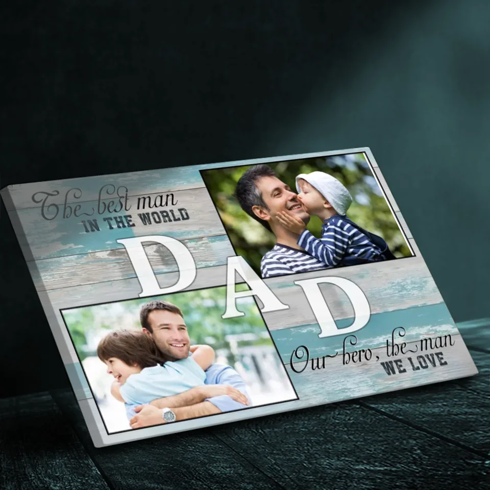 Custom Canvas for Dad: Celebrating the Best Man in the World | 89Prints