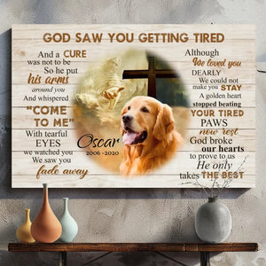 Heartfelt Dog Memorial Canvas: God Saw You Getting Tired | 89Prints
