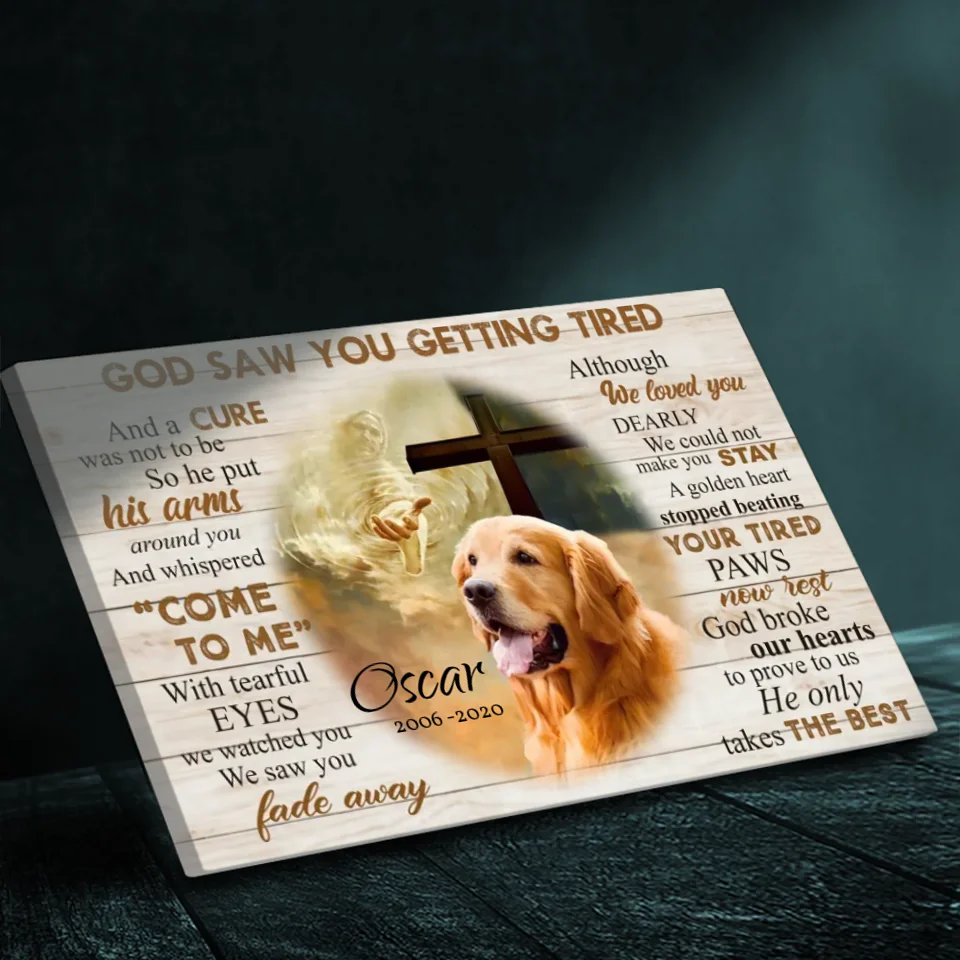 Heartfelt Dog Memorial Canvas: God Saw You Getting Tired | 89Prints