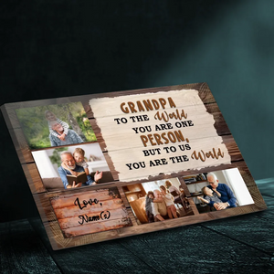 Grandpa: He is our whole world - Personal Canvas Painting at 89Prints