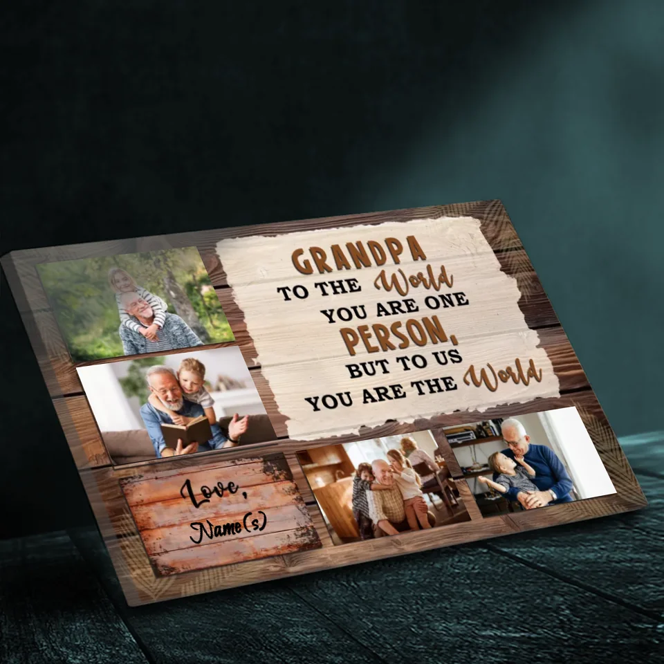 Grandpa: He is our whole world - Personal Canvas Painting at 89Prints
