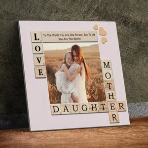 Customizable Canvas for Daughters – You Are Our World | 89Prints