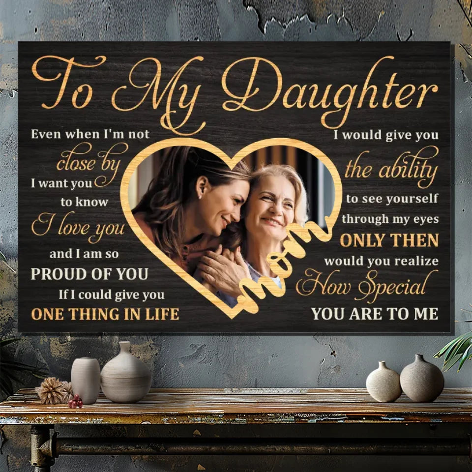Customizable Canvas for Daughters - Heartfelt Message of Love | 89Prints