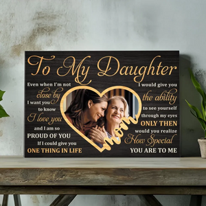 Customizable Canvas for Daughters - Heartfelt Message of Love | 89Prints