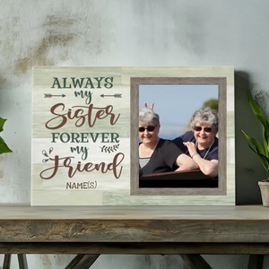 Customizable Sister Canvas – Always My Sister, Forever Friend – 89Prints