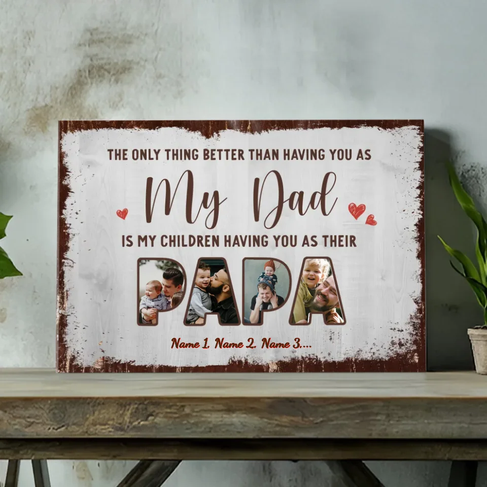 Personal Gifts About Dad: You Will Always Be My Child | 89Prints