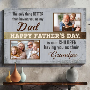 Custom Canvas for Dad and Grandpa – The Only Thing Better | 89Prints