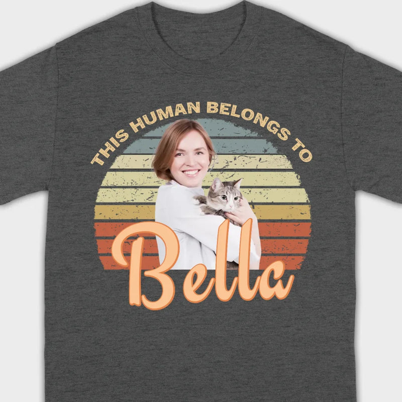 This Human Belongs to Your Dog Name Custom Dog T-Shirts by 89Prints