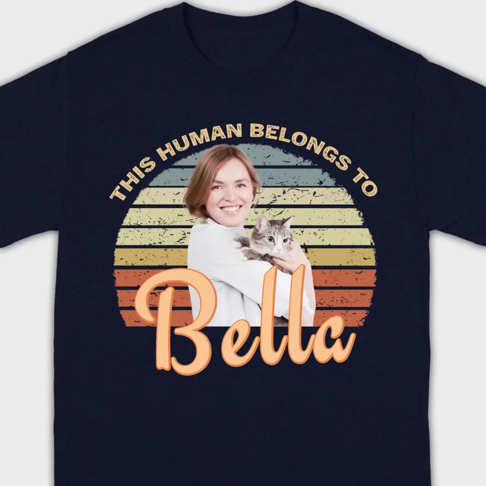 This Human Belongs to Your Dog Name Custom Dog T-Shirts by 89Prints