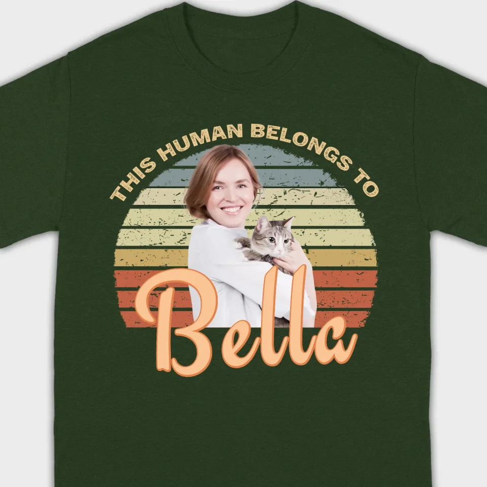 This Human Belongs to Your Dog Name Custom Dog T-Shirts by 89Prints