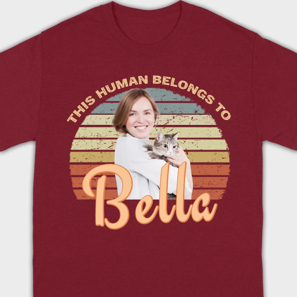 This Human Belongs to Your Dog Name Custom Dog T-Shirts by 89Prints