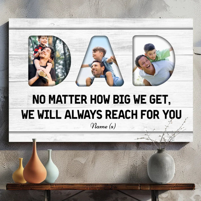 Customizable Canvas Art At 89Prints - Always Reaching for Dad