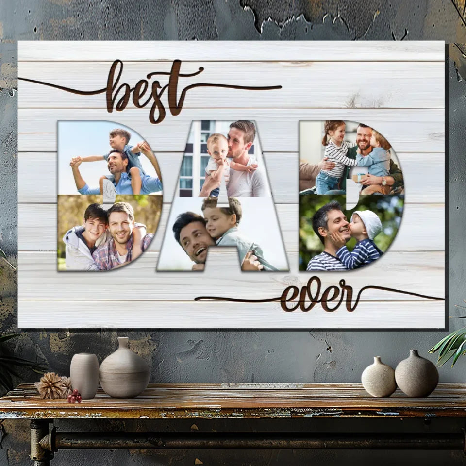 Best Ever Dad Personalized Canvas – Custom Photo Your Dad | 89Prints