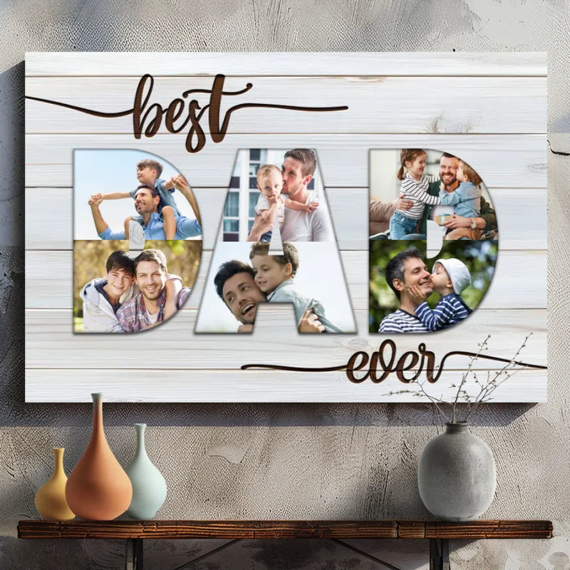 Best Ever Dad Personalized Canvas – Custom Photo Your Dad | 89Prints