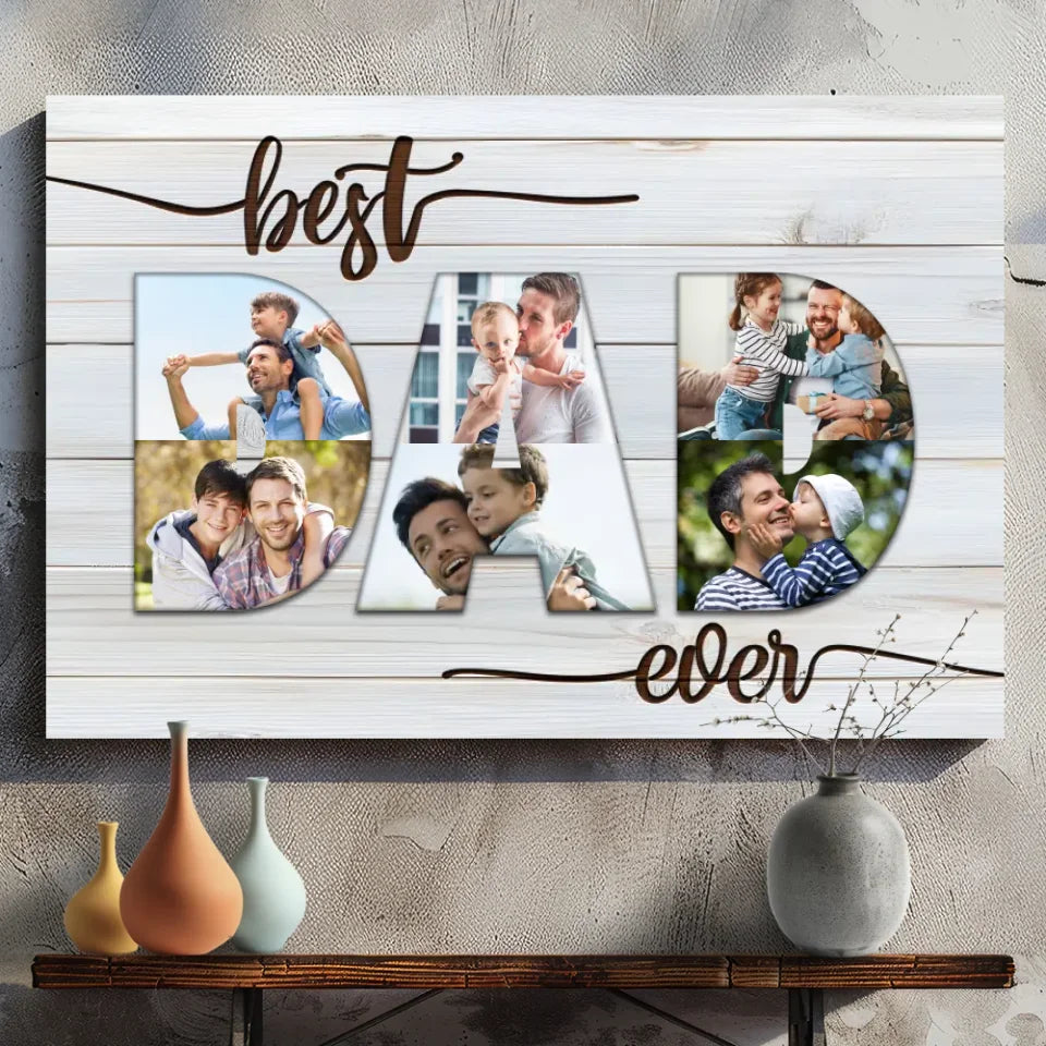Best Ever Dad Personalized Canvas – Custom Photo Your Dad | 89Prints