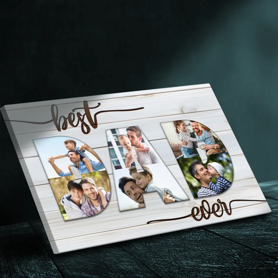 Best Ever Dad Personalized Canvas – Custom Photo Your Dad | 89Prints