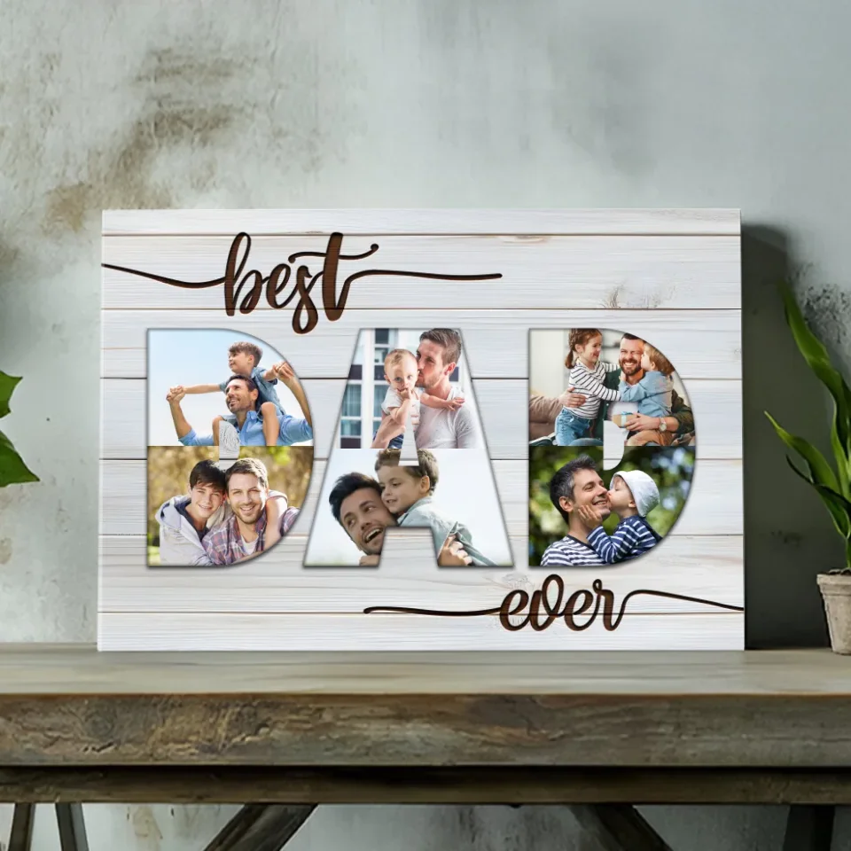 Best Ever Dad Personalized Canvas – Custom Photo Your Dad | 89Prints