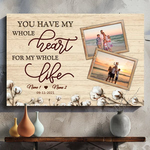 You Have My Whole Heart: Customizable Canvas for Couples At 89Prints