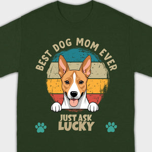 Best Dog Mom Ever T-Shirt by 89Prints – Customizable with Your Dog's Name